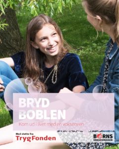 Bryd boblen - Børns Voksenvenner